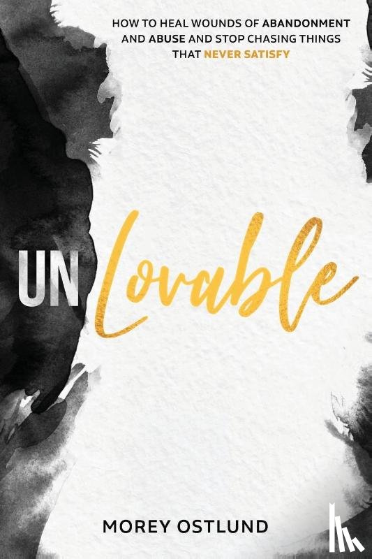 Ostlund, Morey - Unlovable