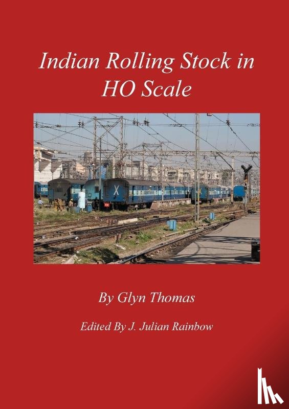 Thomas, Glyn - Indian Rolling Stock in HO Scale