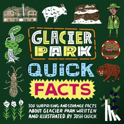 Quick, Joshua T - Glacier Park Quick Facts