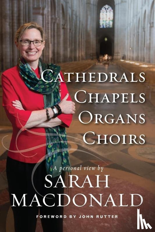 MacDonald, Sarah E - Cathedrals, Chapels, Organs, Choirs