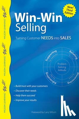 Wilson, Larry - Win-Win Selling: Turning Customer Needs Into Sales