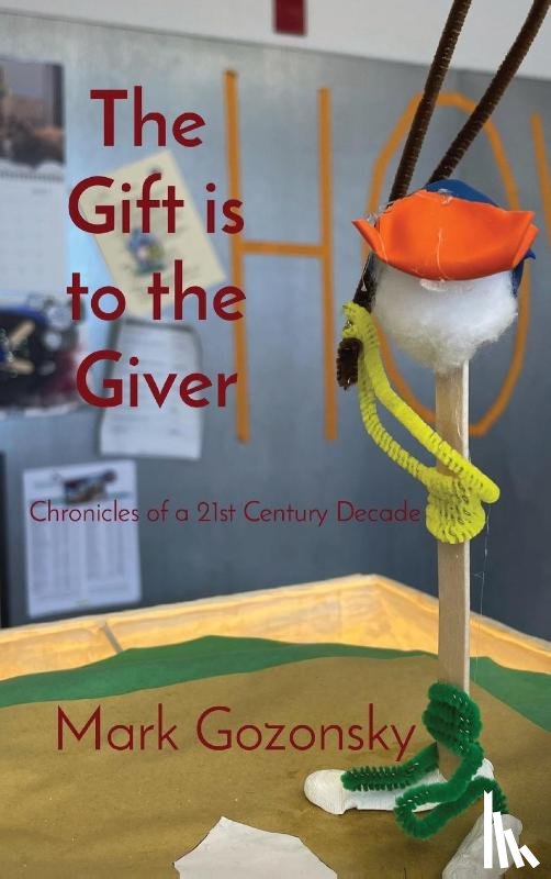 Gozonsky, Mark H - The Gift is to the Giver