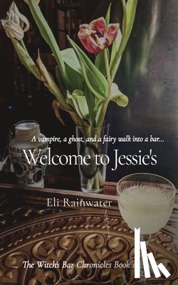 Rainwater, Eli - Welcome to Jessie's