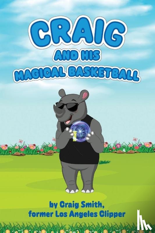 Smith, Craig - Craig And His Magical Basketball