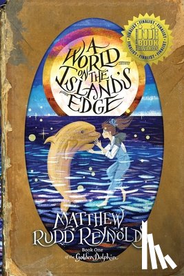 Reynolds, Matthew Rudd - A World on the Island's Edge