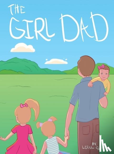 Schuh, Liesl - Schuh, L: Girl Dad
