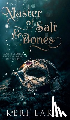 Lake, Keri - Master of Salt & Bones