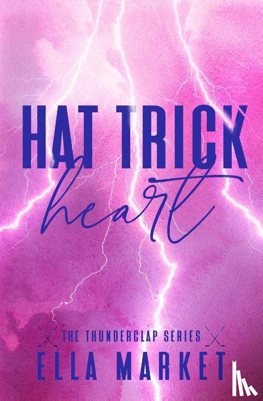 Market, Ella - Hat Trick Heart