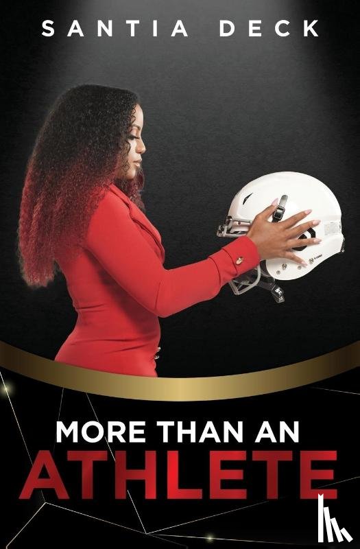Deck, Santia - More Than An Athlete