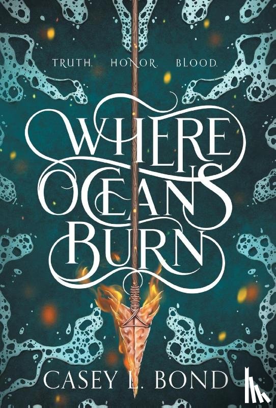 Bond, Casey L - Where Oceans Burn
