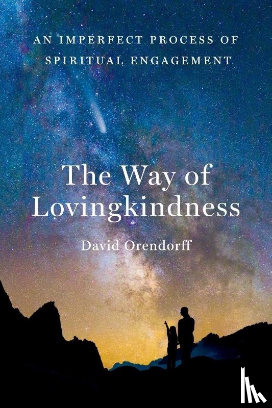 Orendorff, David - The Way of Lovingkindness