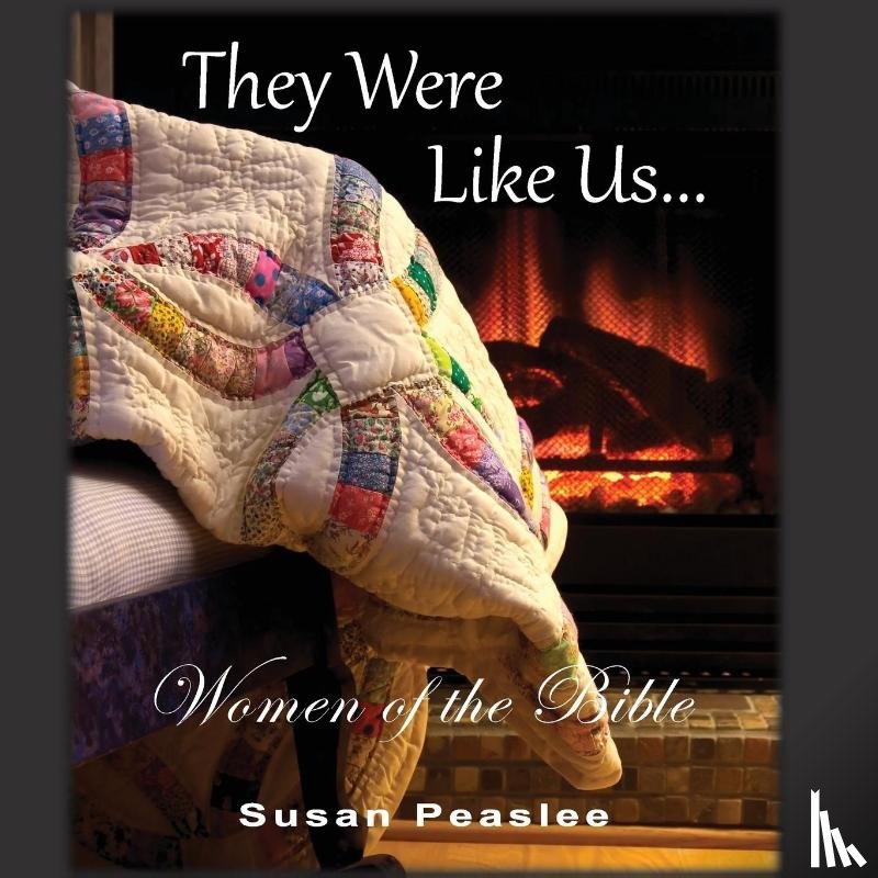 Peaslee, Susan - They Were Like Us