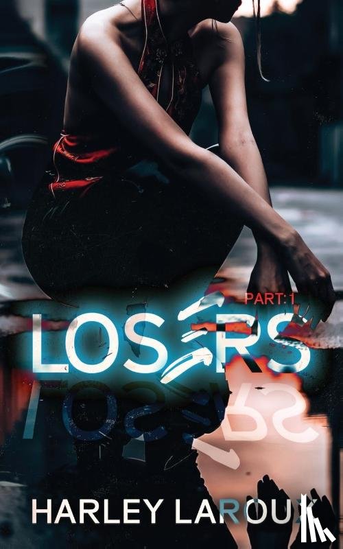 Laroux, Harley - Losers