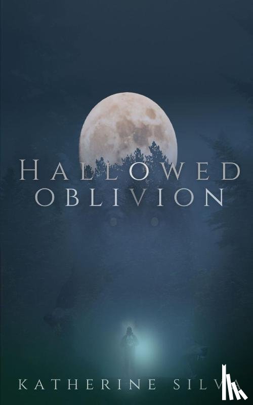 Silva, Katherine - Hallowed Oblivion