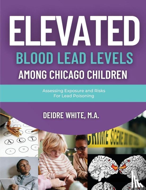 White, Deidre - Elevated Blood Levels Among Chicago Children