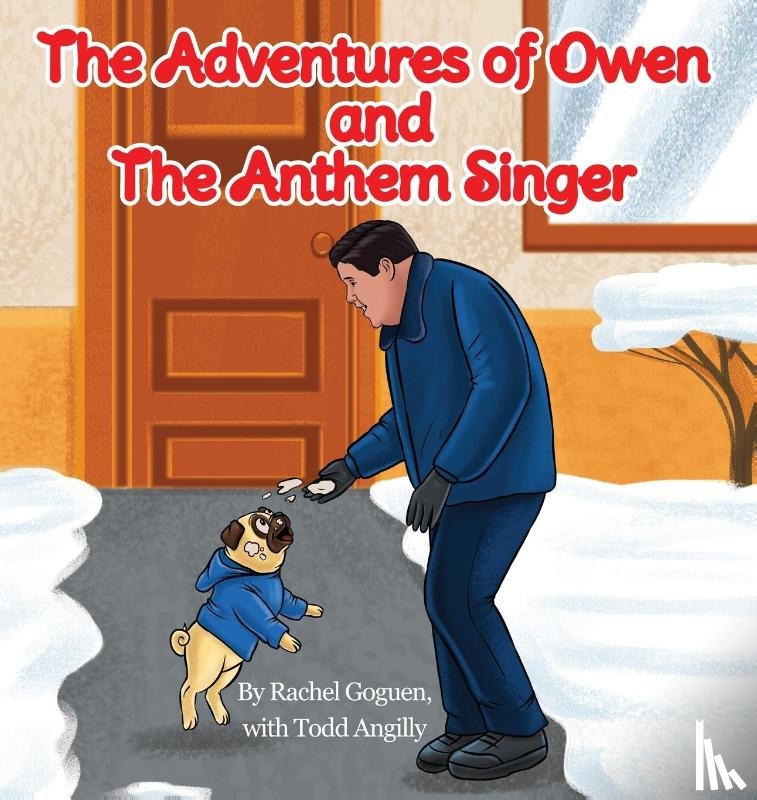 Goguen, Rachel - The Christmas Adventures of Owen and The Anthem Singer