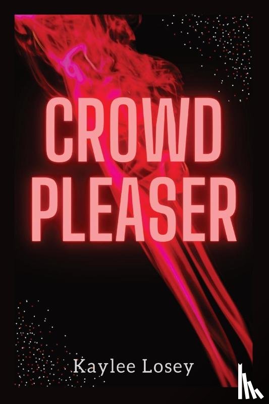 Losey, Kaylee - CROWD PLEASER