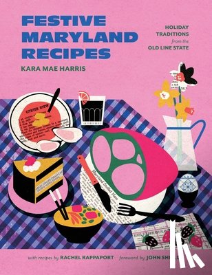 Harris, Kara Mae, Rappaport, Rachel - Festive Maryland Recipes