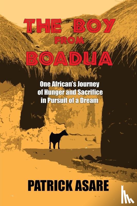 Asare, Patrick - The Boy from Boadua
