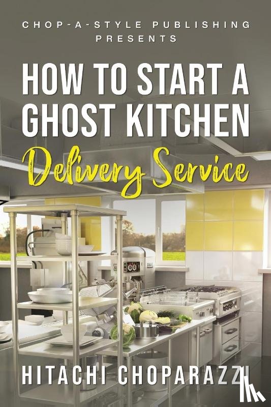 Choparazzi, Hitachi - How To Start a Ghost Kitchen Delivery Service