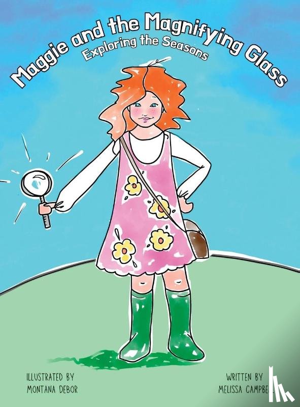 Campbell, Melissa - Maggie and the Magnifying Glass