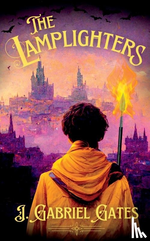 Gates, J. Gabriel - The Lamplighters