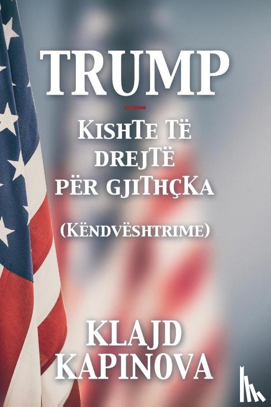 Kapinova, Klajd - TRUMP kishte të drejtë për gjithçka