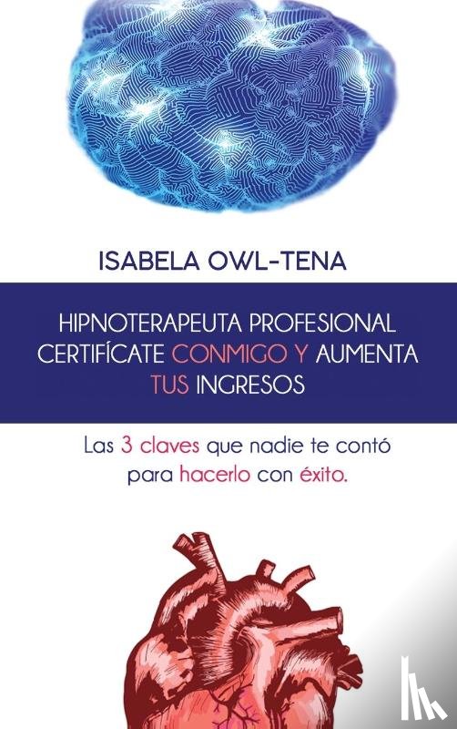 Tbd - HIPNOTERAPEUTA PROFESIONAL CERTIFICATE CONMIGO Y AUMENTA TUS INGRESOS