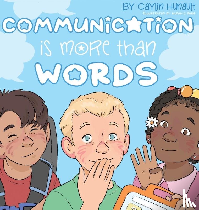Hunault, Caylin N - Communication Is More Than Words