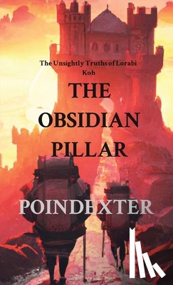 Poindexter, Dustin - THE OBSIDIAN PILLAR