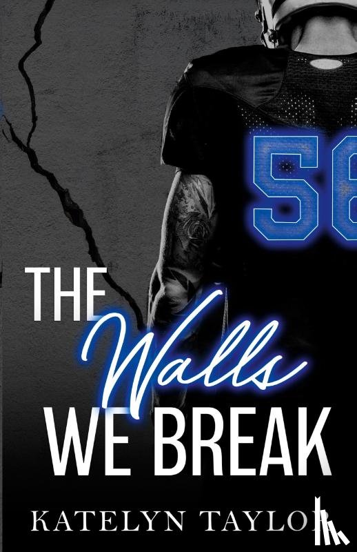 Taylor, Katelyn - Taylor, K: Walls We Break