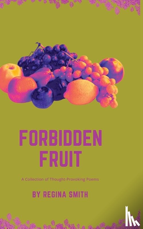 Regina Smith, Smith - Forbidden Fruit