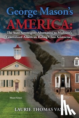 Vass, Laurie Thomas - George Mason's America