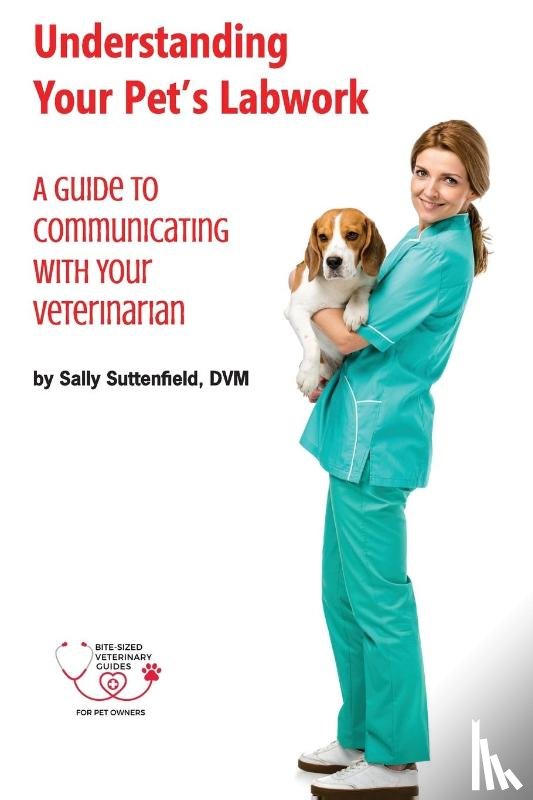 Suttenfield, Sally - Understanding Your Pet's Lab Work
