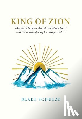 Schulze, Blake - King of Zion