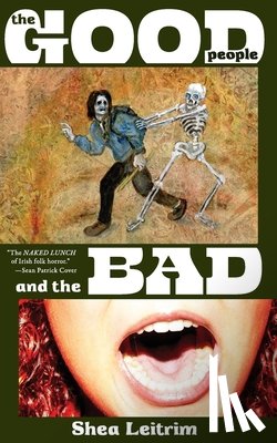 Leitrim, Shea - The Good People and the Bad: The Foul and Faustian Misdeeds of Oedipus O'Kane