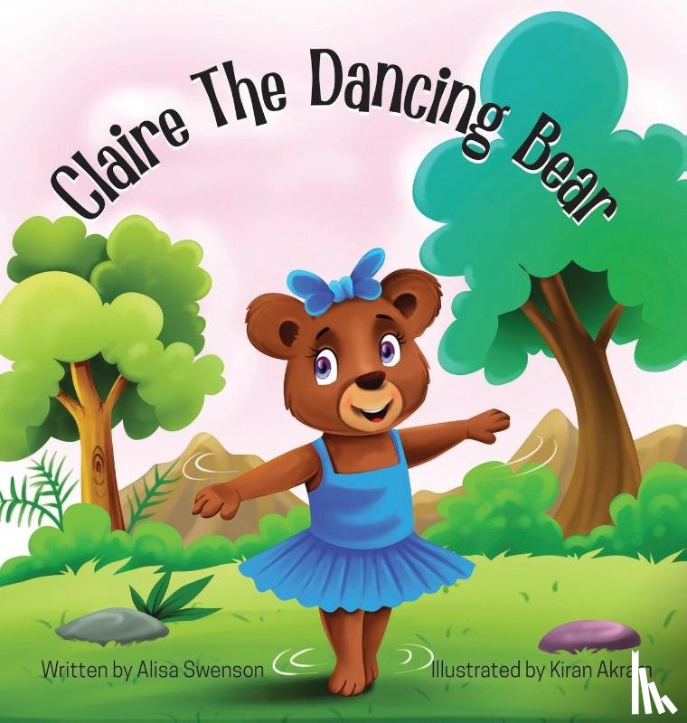 Swenson, Alisa - Claire the Dancing Bear