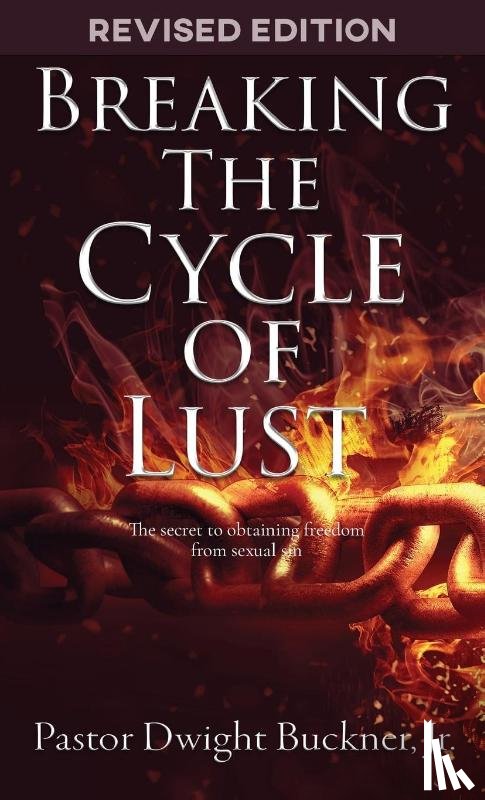 Buckner, Dwight - Breaking The Cycle Of Lust