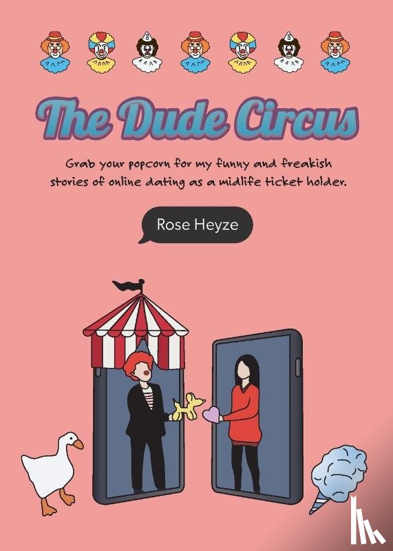 Heyze, Rose - The Dude Circus