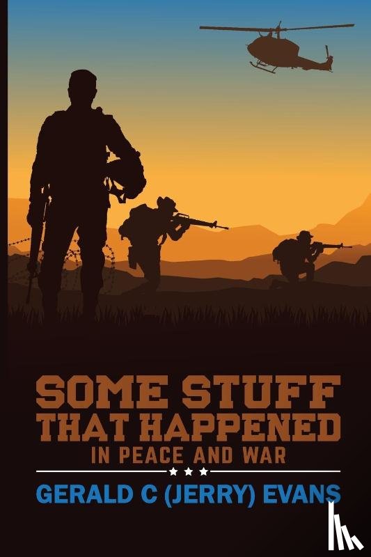 (Jerry) Evans, Gerald C - SOME STUFF THAT HAPPENED