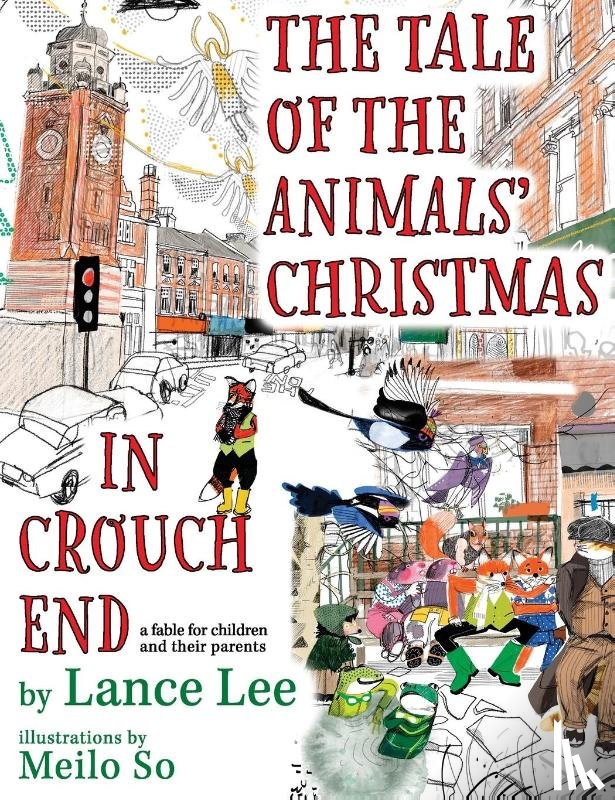 Lee, Lance - The Tale Of The Animals' Christmas In Crouch End