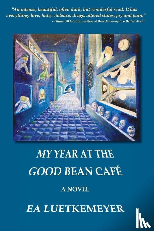 Luetkemeyer, Ea - My Year at the Good Bean Café