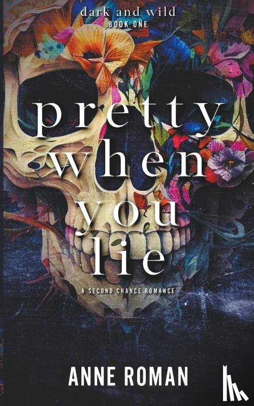 Roman, Anne - Pretty When You Lie