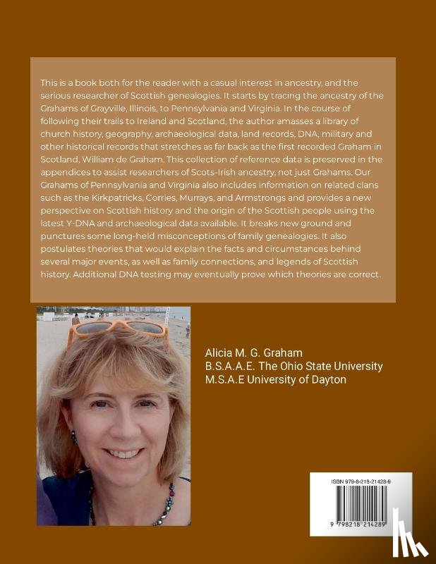Graham, Alicia M. G. - The Grahams of Pennsylvania and Virginia, Our Scottish History of Warriors and Saints