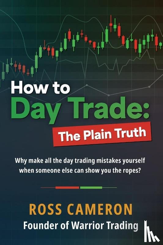 Cameron, Ross - How to Day Trade