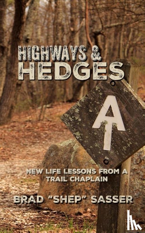 Sasser, Brad - Highways and Hedges
