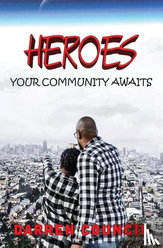 Council, Darren - Heroes, Your Community Awaits