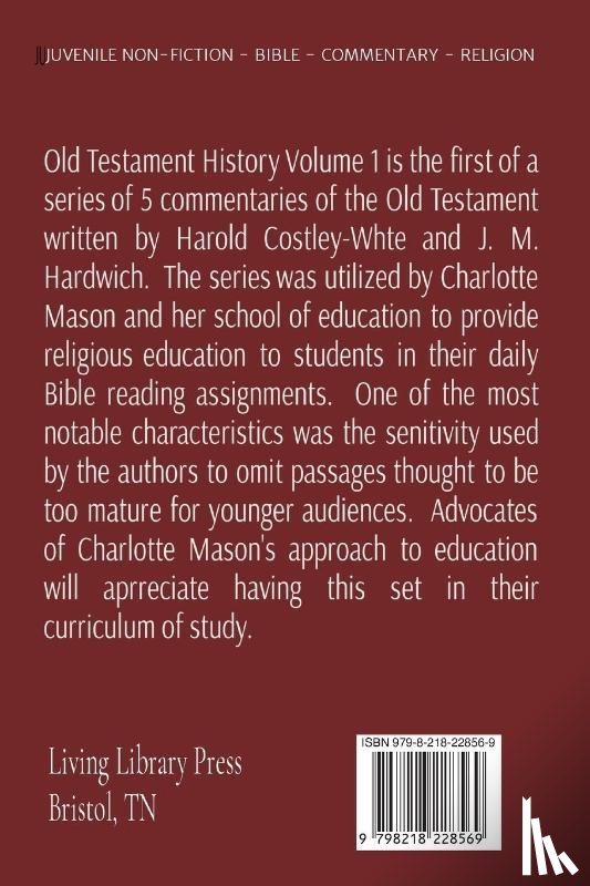 Costley-White, H., Hardwich, J. M. - Old Testament History Volume 1