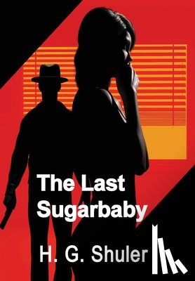 Shuler, Harold - Shuler, H: Last Sugarbaby