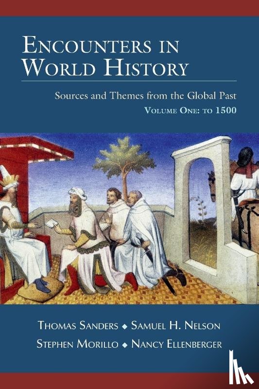 Sanders, Thomas, Nelson, Samuel H, Morillo, Stephen - Encounters in World History